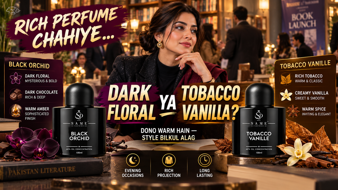 Black Orchid vs Tobacco Vanille – Which PREMIUM IMPRESSION Should You Buy in Pakistan? 2026