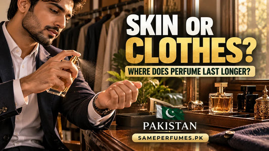 Does Perfume Last Longer on Skin or Clothes in Pakistan?