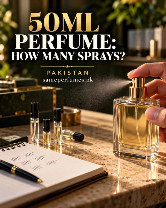 How many sprays in 50ml perfume? Pakistan SamePerfumes guide