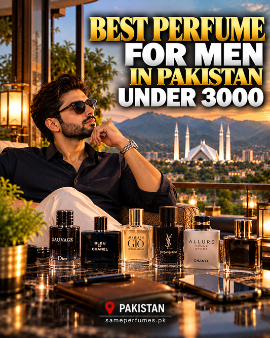 Best perfume for men in Pakistan under 3000 — PAKISTAN sameperfumes.pk