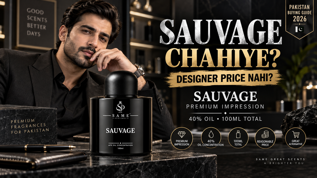 Sauvage Perfume Price in Pakistan 2026 – Premium Impression Buying Guide