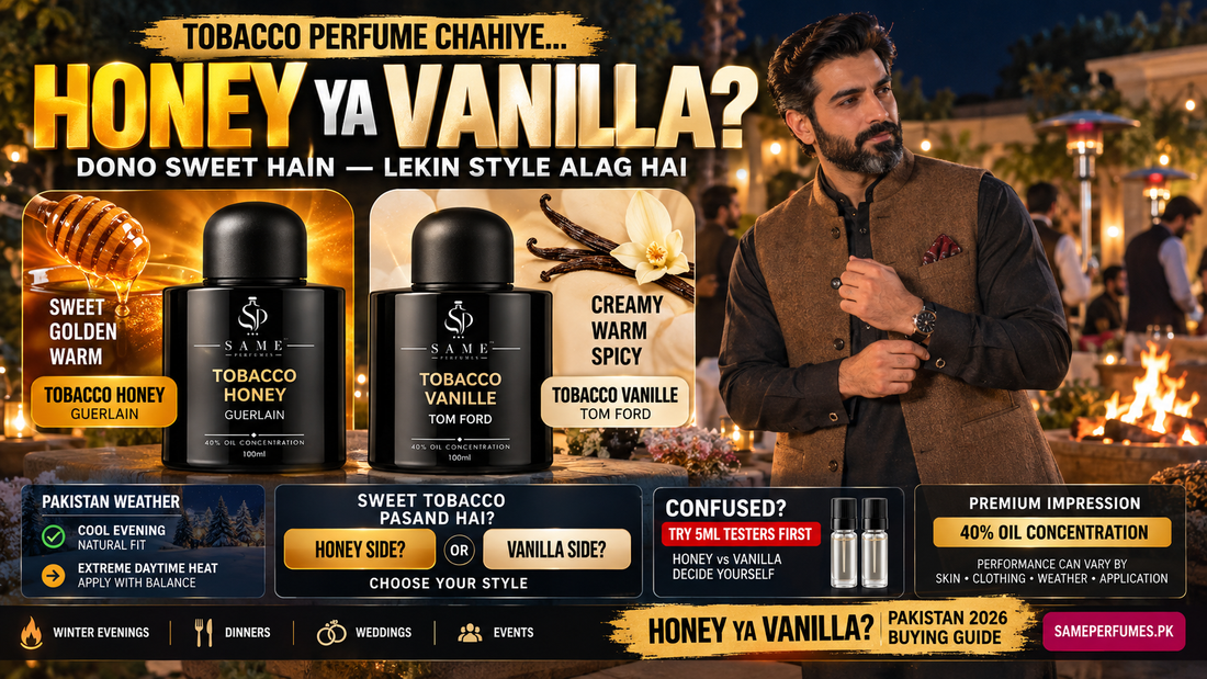 Tobacco Honey vs Tobacco Vanille – Which PREMIUM IMPRESSION Should You Buy in Pakistan? 2026